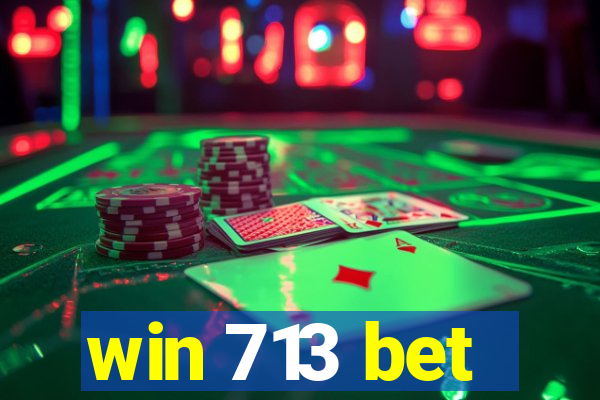 win 713 bet